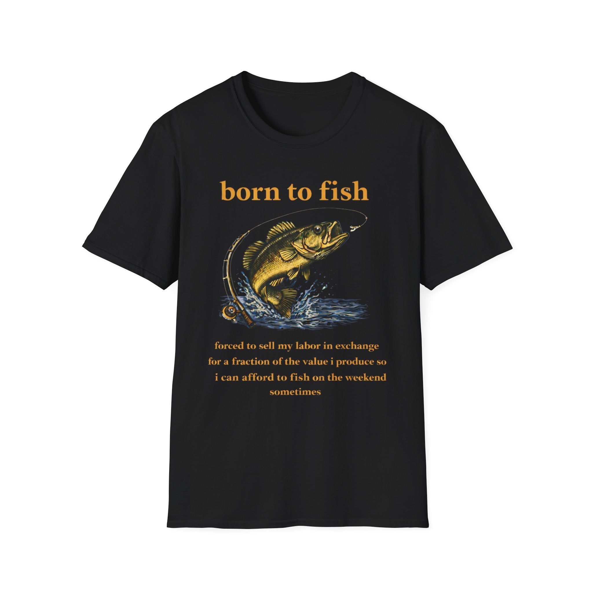 Born to Fish Forced to Work – Fishing T-Shirt D003